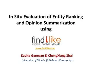 In Situ Evaluation of Entity Ranking and Opinion Summarization using