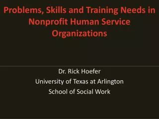 Problems, Skills and Training Needs in Nonprofit Human Service Organizations