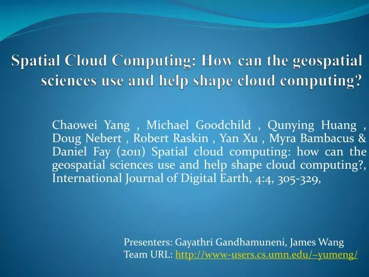 spatial cloud computing how can the geospatial sciences use and help shape cloud computing