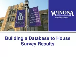 Building a Database to House Survey Results