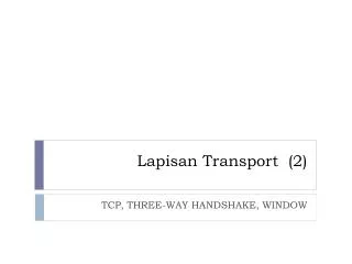 Lapisan Transport (2)