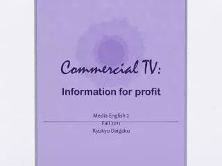 Commercial TV: Information for profit