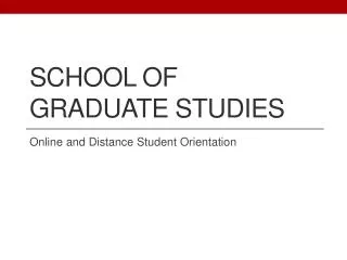 School of Graduate Studies