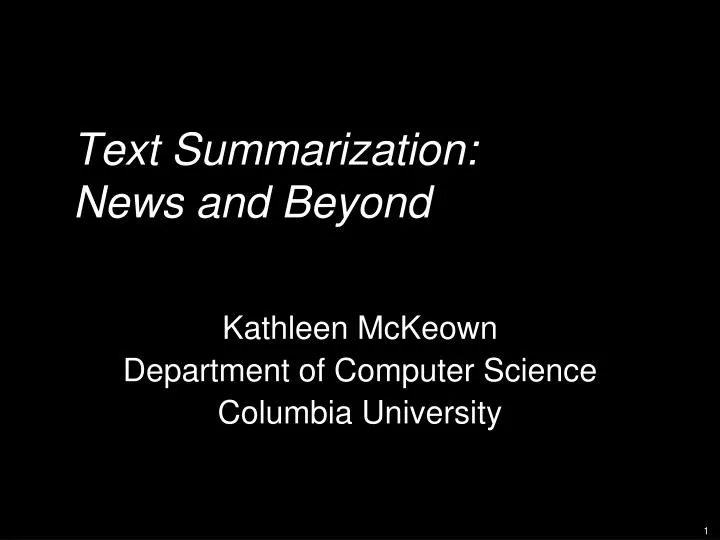 text summarization news and beyond