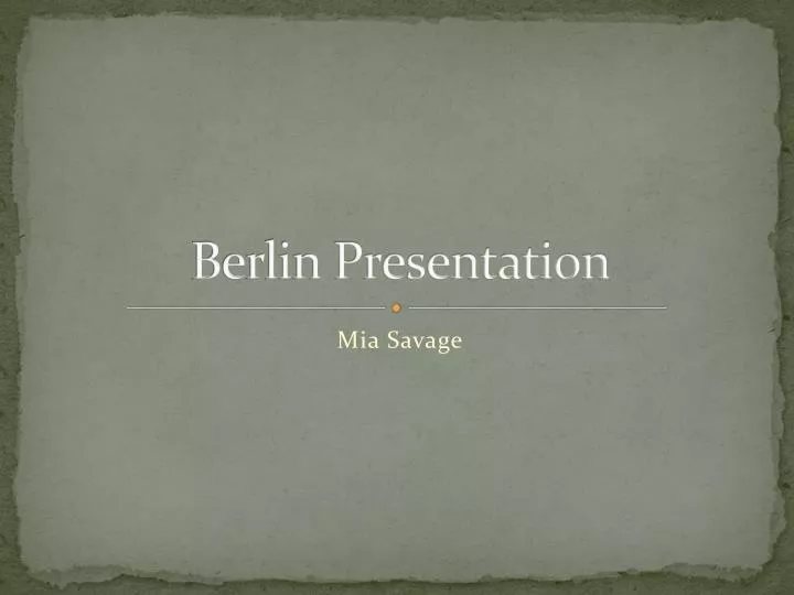 berlin presentation