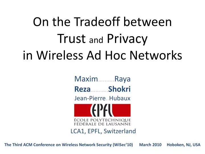 on the tradeoff between trust and privacy in wireless ad hoc networks
