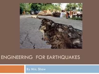 Engineering for Earthquakes