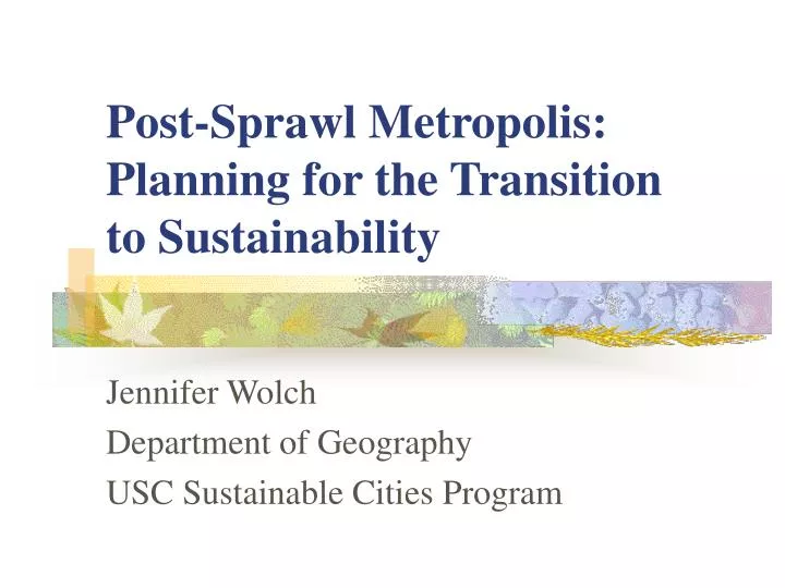 post sprawl metropolis planning for the transition to sustainability