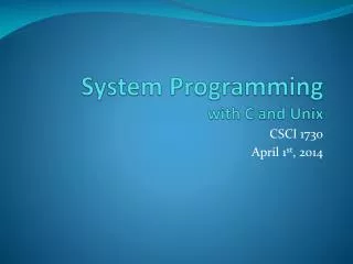 System Programming with C and Unix
