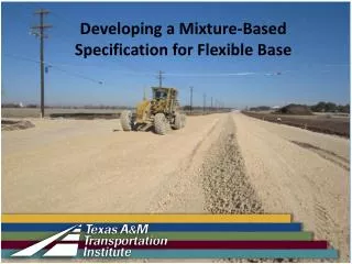 Developing a Mixture-Based Specification for Flexible Base