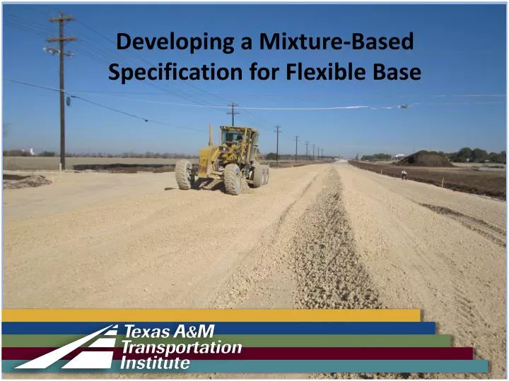 developing a mixture based specification for flexible base