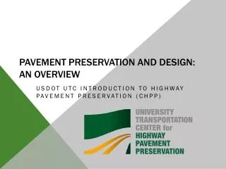 Pavement Preservation and Design: An Overview