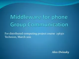 Middleware for phone Group Communication