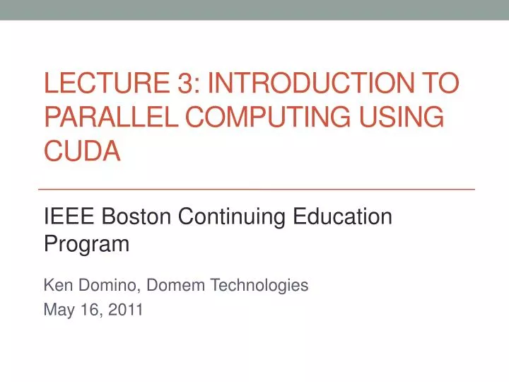 lecture 3 introduction to parallel computing using cuda