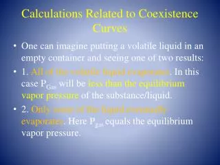 Calculations Related to Coexistence Curves