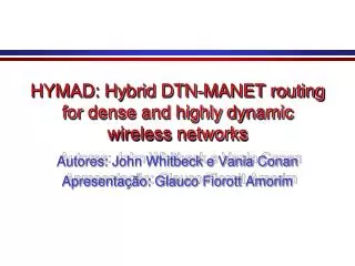 hymad hybrid dtn manet routing for dense and highly dynamic wireless networks
