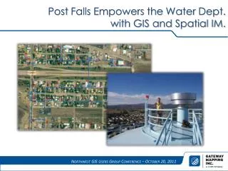 Post Falls Empowers the Water Dept. with GIS and Spatial IM.