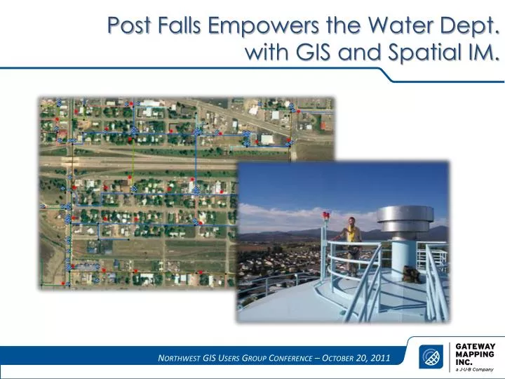post falls empowers the water dept with gis and spatial im