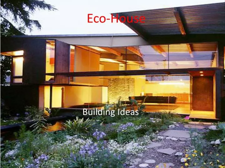 eco house presentation
