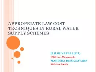 APPROPRIATE LAW COST TECHNIQUES IN RURAL WATER SUPPLY SCHEMES