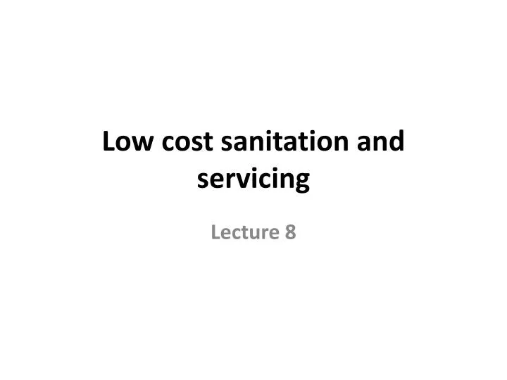 low cost sanitation and servicing