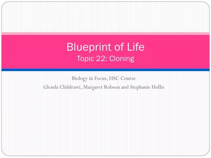 blueprint of life topic 22 cloning