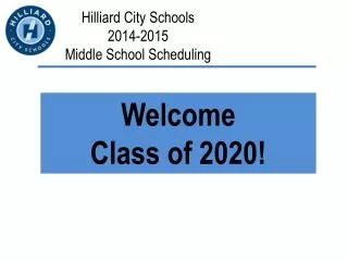 Hilliard City Schools 2014-2015 Middle School Scheduling