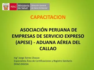 CAPACITACION ASOCIACIÓN PERUANA DE EMPRESAS DE SERVICIO EXPRESO (APESE) - ADUANA AÉREA DEL CALLAO