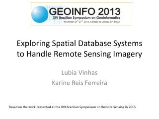 Exploring Spatial Database Systems to Handle Remote Sensing Imagery