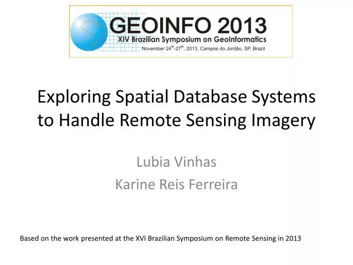 exploring spatial database systems to handle remote sensing imagery