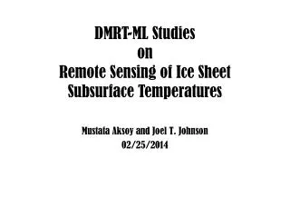 DMRT-ML Studies on Remote Sensing of Ice Sheet Subsurface Temperatures