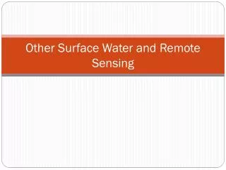 Other Surface Water and Remote Sensing