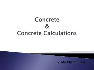 Concrete &amp; Concrete Calculations