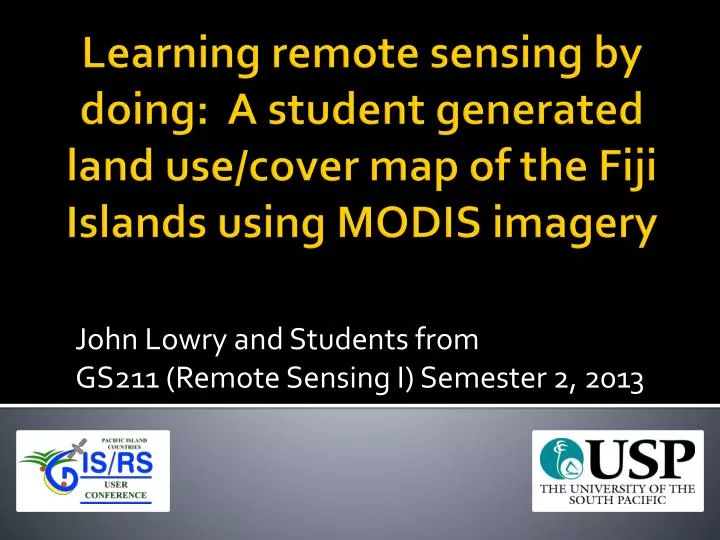 john lowry and students from gs211 remote sensing i semester 2 2013