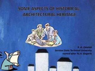 SOME ASPECTS OF HISTORICAL-ARCHITECTURAL HERITAGE