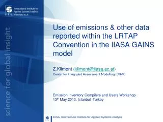 Use of emissions &amp; other data reported within the LRTAP Convention in the IIASA GAINS model