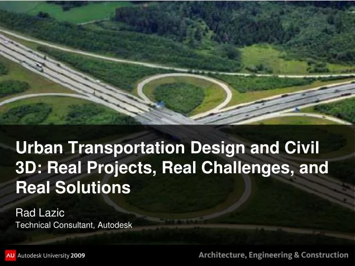urban transportation design and civil 3d real projects real challenges and real solutions