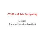 CS378 - Mobile Computing - slide 1