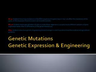 Genetic Mutations Genetic Expression &amp; Engineering