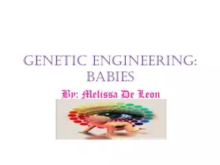 Genetic engineering: babies