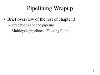 Pipelining Wrapup