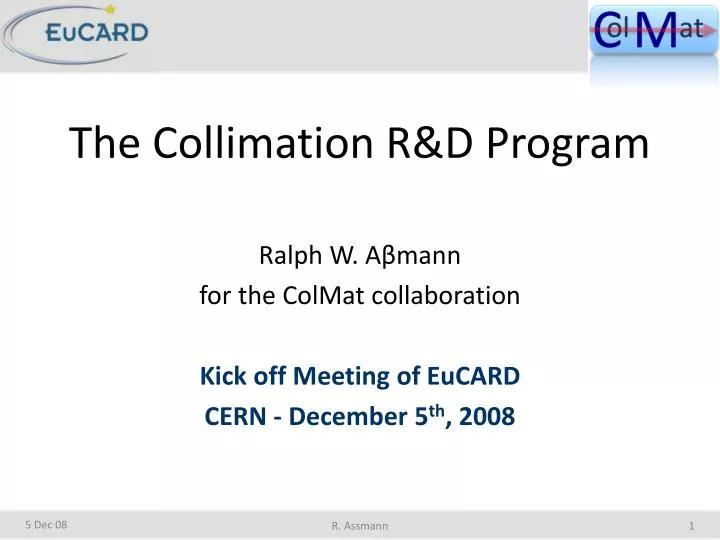 the collimation r d program