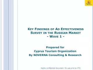 Key Findings of Ad Effectiveness Survey in the Russian Market - Wave 1 -