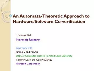 An Automata-Theoretic Approach to Hardware/Software Co-verification