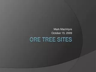 ORE Tree Sites