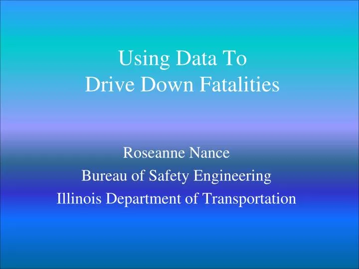 using data to drive down fatalities
