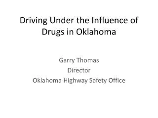 Driving Under the Influence of Drugs in Oklahom a