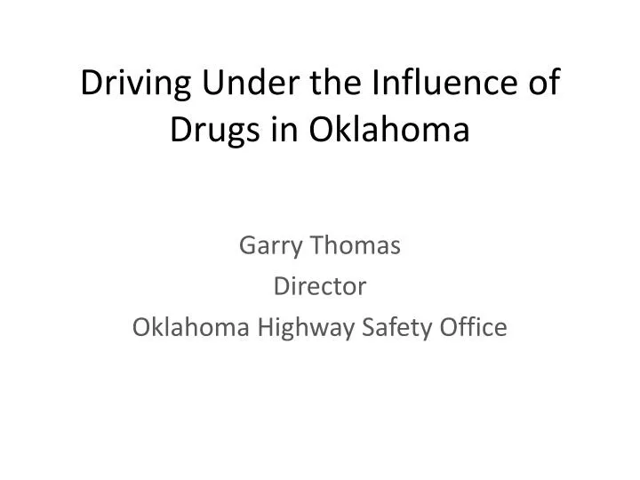 driving under the influence of drugs in oklahom a