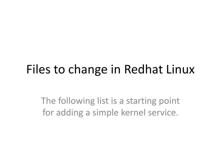 files to change in redhat linux