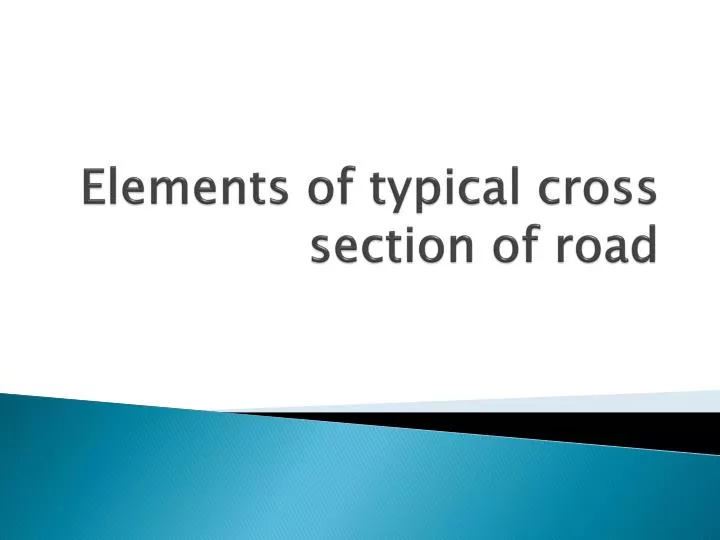 elements of typical cross section of road